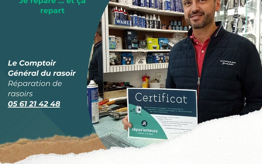 Le Comptoir Général du Rasoir renouvelle sa labellisation Répar’Acteurs !