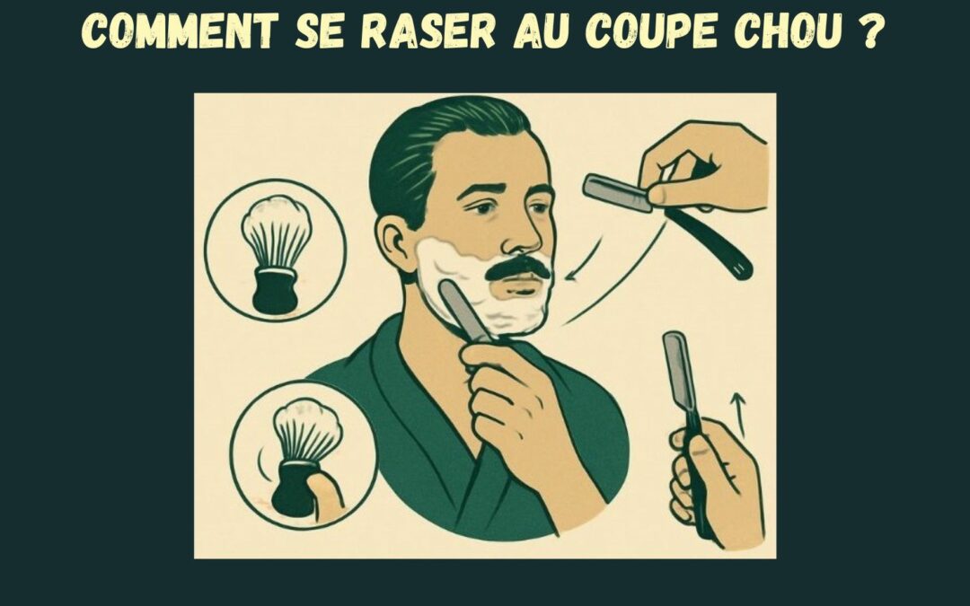 Comment se raser avec un rasoir coupe-chou ?